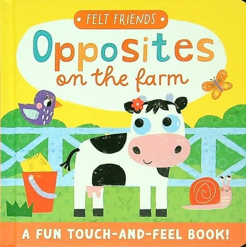 Cover of Opposites on the Farm (Felt Friends)