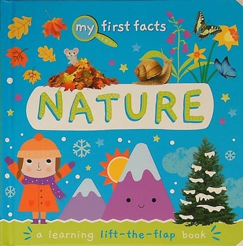 Cover of Nature: A Learning Lift-the-Flap Book (My First Facts)