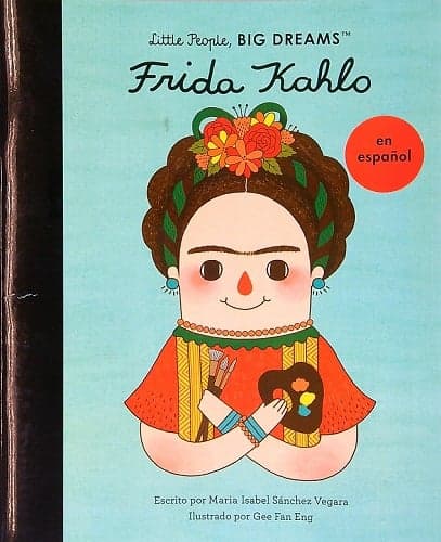 Cover of Frida Kahlo (Little People, Big Dreams)