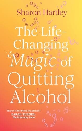 Cover of The Life-Changing Magic of Quitting Alcohol