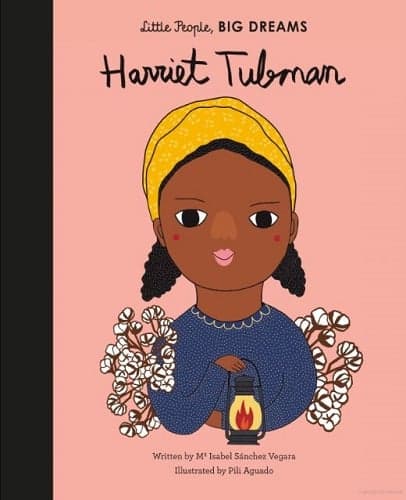 Cover of Harriet Tubman (Little People, Big Dreams)