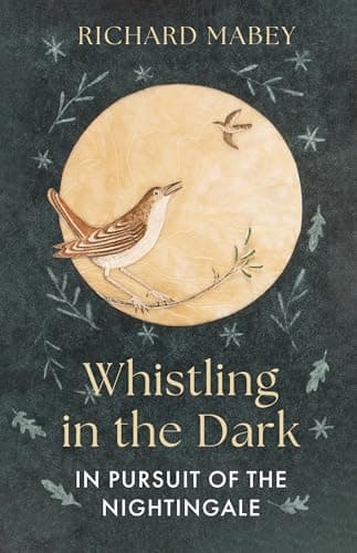 Cover of Whistling in the Dark: In Pursuit of the Nightingale