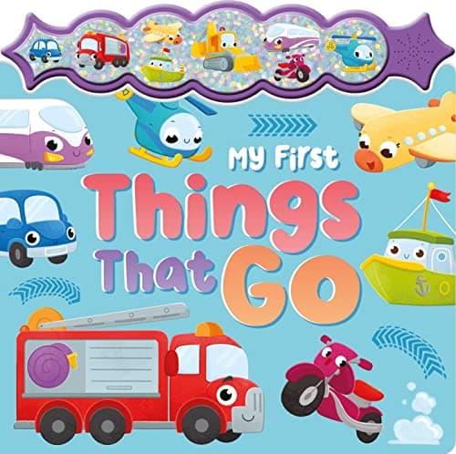 Cover of My First Things That Go: A Sparkly Sound Button Book