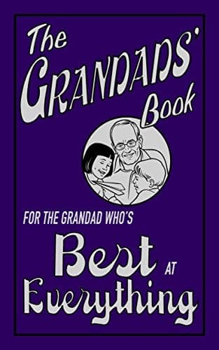 Cover of The Grandads' Book: For the Grandad Who's Best at Everything