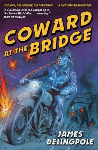 Cover of Coward at the Bridge (Dick Coward 2)