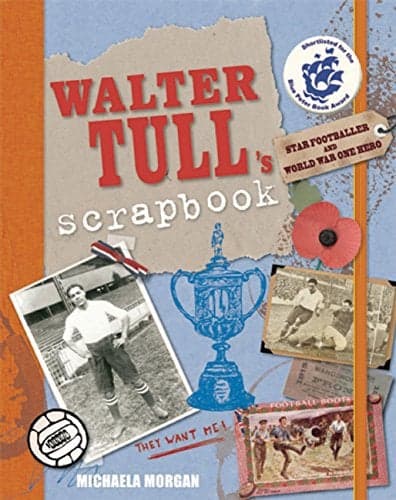 Cover of Walter Tull's Scrapbook: Star Footballer and World War One Hero