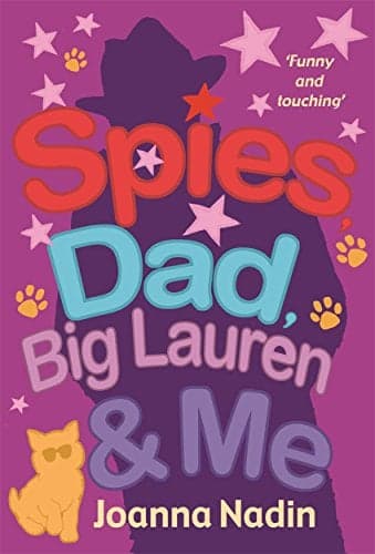 Cover of Spies, Dad, Big Lauren & Me