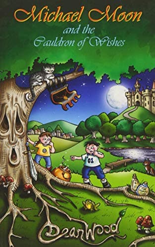 Cover of Michael Moon and the Cauldron of Wishes