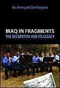 Cover of Iraq in Fragments: The Occupation and Its Legacy (Crises in World Politics, Bk. 2)
