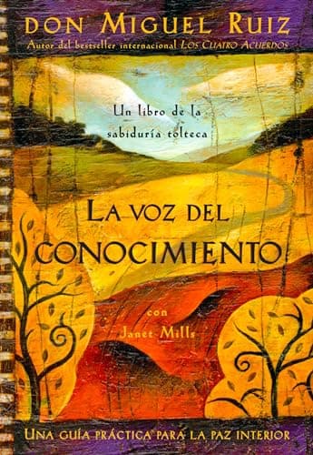 Cover of La Voz del Conocimiento: Una Guia Practica Para La Paz Interior