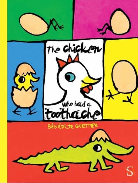 Cover of The Chicken Who Had a Toothache