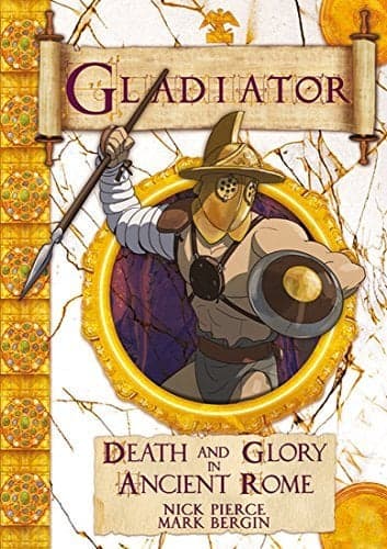 Cover of Gladiator: Death and Glory in Ancient Rome (Chronicles)