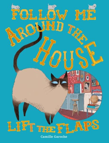 Cover of Follow Me Around the House