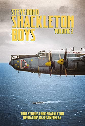 Cover of Shackleton Boys: True Stories From Shackleton Operators Based Overseas (Shackleton Boys, Bk. 2)