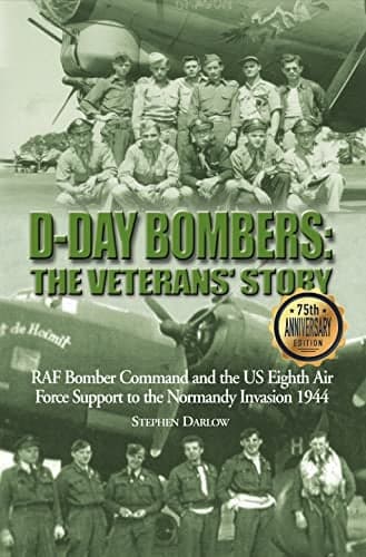 Cover of D-Day Bombers: The Veterans' Story (75th Anniversary Edition)