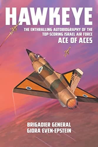 Cover of Hawkeye: The Enthralling Autobiography of the Top-Scoring Israel Air Force Ace of Aces
