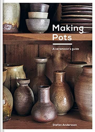 Cover of Making Pots: A Complete Guide to Wheel-Thrown Ceramics