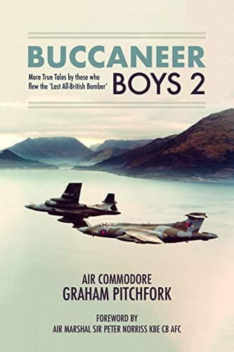 Cover of Buccaneer Boys 2: More True Tales by Those Who Flew the 'Last All-British Bomber'