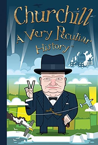 Cover of Churchill: A Very Peculiar History