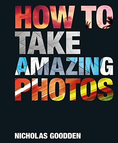 Cover of How to Take Amazing Photos