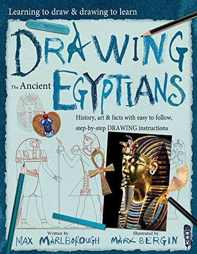 Cover of Drawing the Ancient Egyptians (Learning to Draw & Drawing to Learn, Bk. 1)