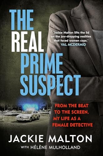 Cover of The Real Prime Suspect: From the Beat to the Screen. My Life As a Female Detective