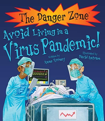 Cover of Avoid Living in a Virus Pandemic! (The Danger Zone)