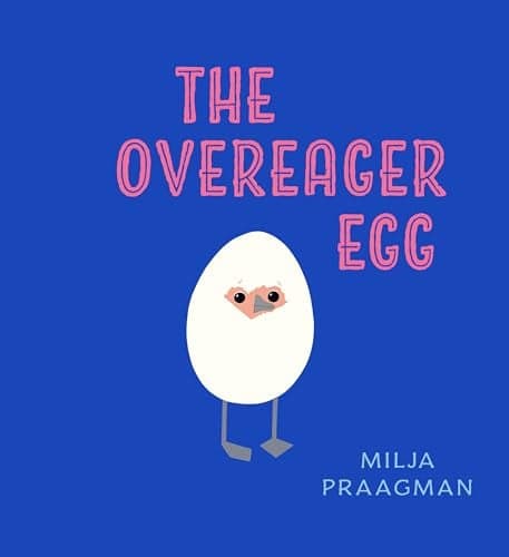 Cover of The Overeager Egg