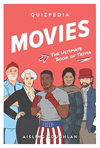 Cover of Movies Quizpedia: The Ultimate Book of Trivia