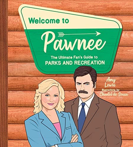 Cover of Welcome to Pawnee: The Ultimate Fan's Guide to Parks and Recreation