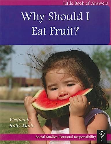 Cover of Why Should I Eat Fruit? (Little Books of Answers, Level A)