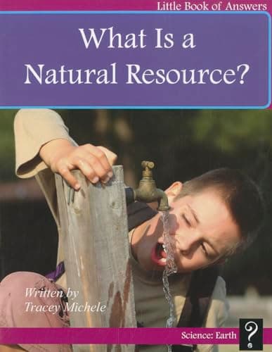 Cover of What Is a Natural Resource? (Little Book of Answers)