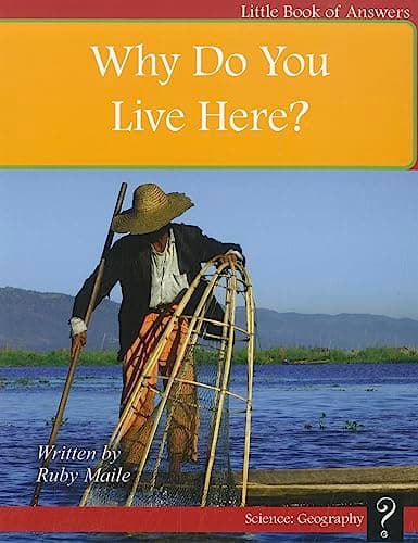 Cover of Why Do You Live Here? (Little Book of Answers, Science: Geography, Level C)