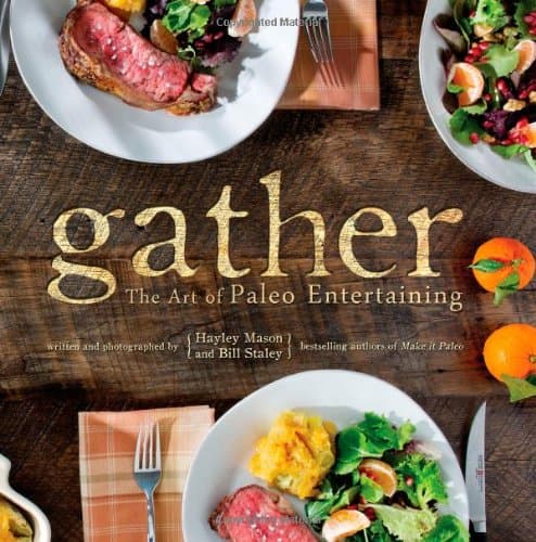 Cover of Gather: The Art of Paleo Entertaining