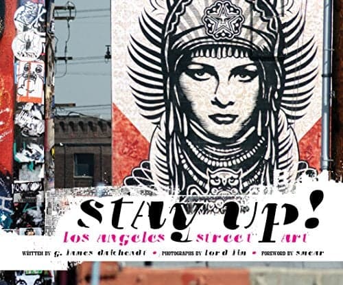 Cover of Stay Up!: Los Angeles Street Art