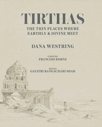 Cover of Tirthas: The Thin Place Where Earthly and Divine Meet