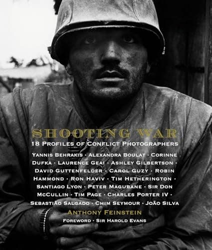 Cover of Shooting War: 18 Profiles of Conflict Photographers