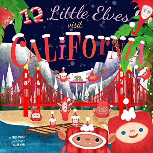 Cover of 12 Little Elves Visit California (12 Little Elves)