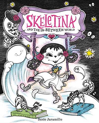 Cover of Skeletina and the In-Between World (Bk. 1)