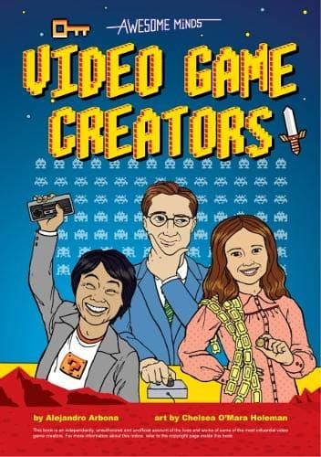 Cover of Awesome Minds: Video Game Creators