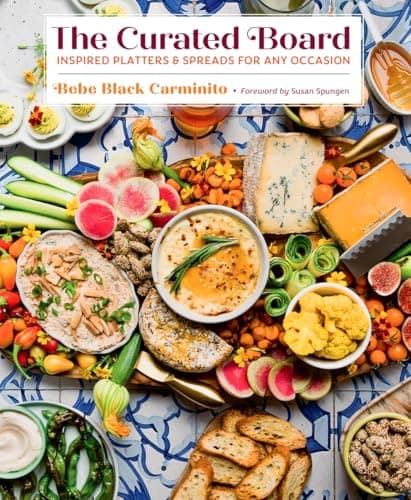 Cover of The Curated Board: Inspired Platters & Spreads for Any Occasion