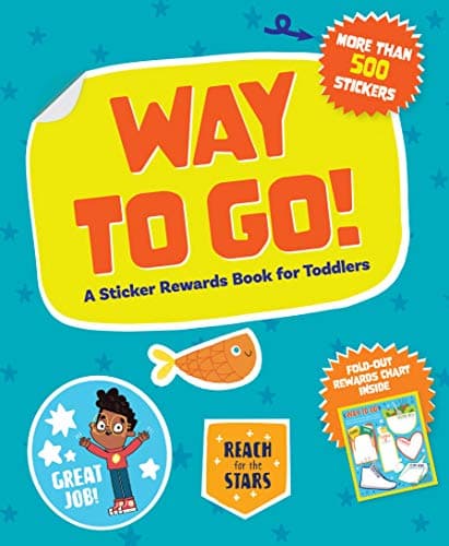Cover of Way to Go! A Sticker Rewards Book for Toddlers