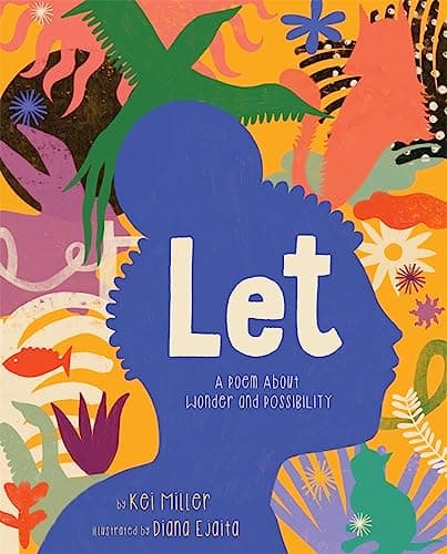 Cover of Let: A Poem About Wonder and Possibility