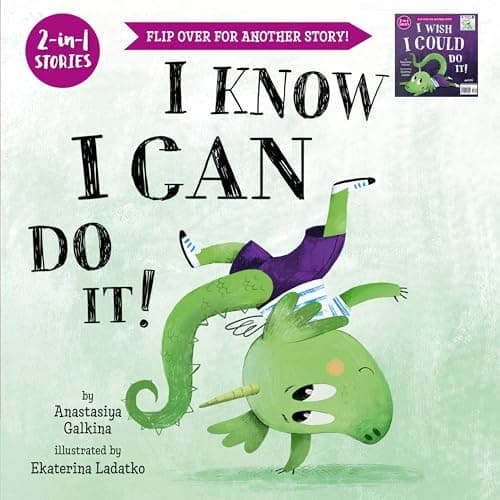 Cover of I Know I Can Do It!/I Wish I Could Do It! 2-in-1 Stories
