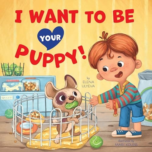 Cover of I Want to Be Your Puppy!