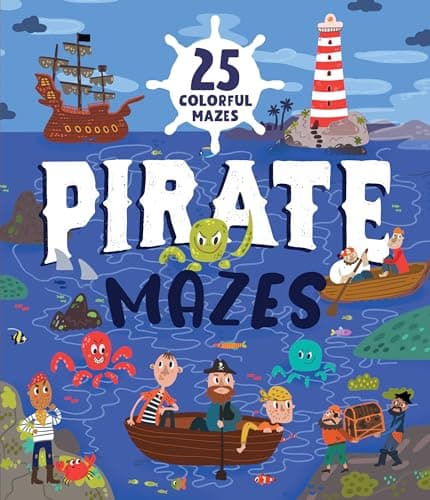 Cover of Pirate Mazes: 25 Colorful Mazes
