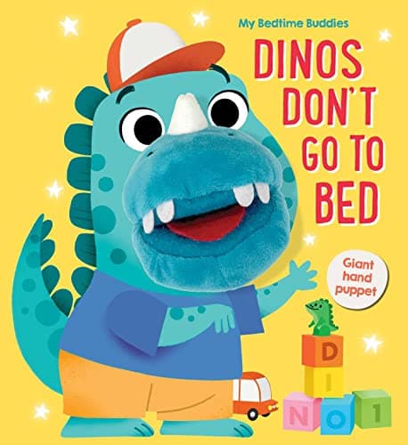 Cover of Dinos Don't Go To Bed (My Bedtime Buddies)