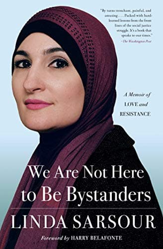 Cover of We Are Not Here to Be Bystanders: A Memoir of Love and Resistance
