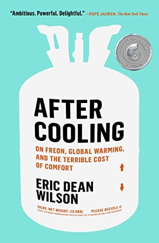 Cover of After Cooling: On Freon, Global Warming, and the Terrible Cost of Comfort