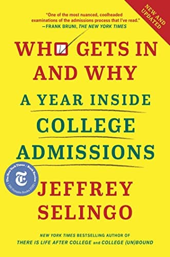 Cover of Who Gets In and Why: A Year Inside College Admissions